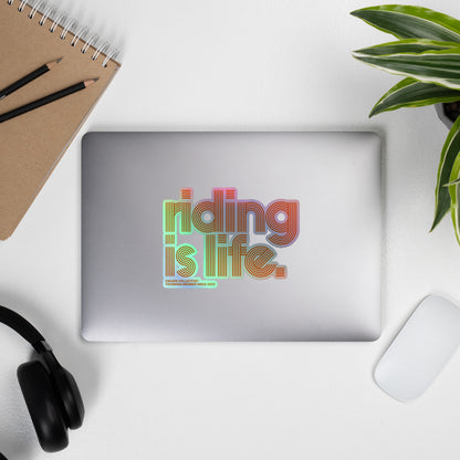 Riding is Life holographic sticker  (Founder's Edition)