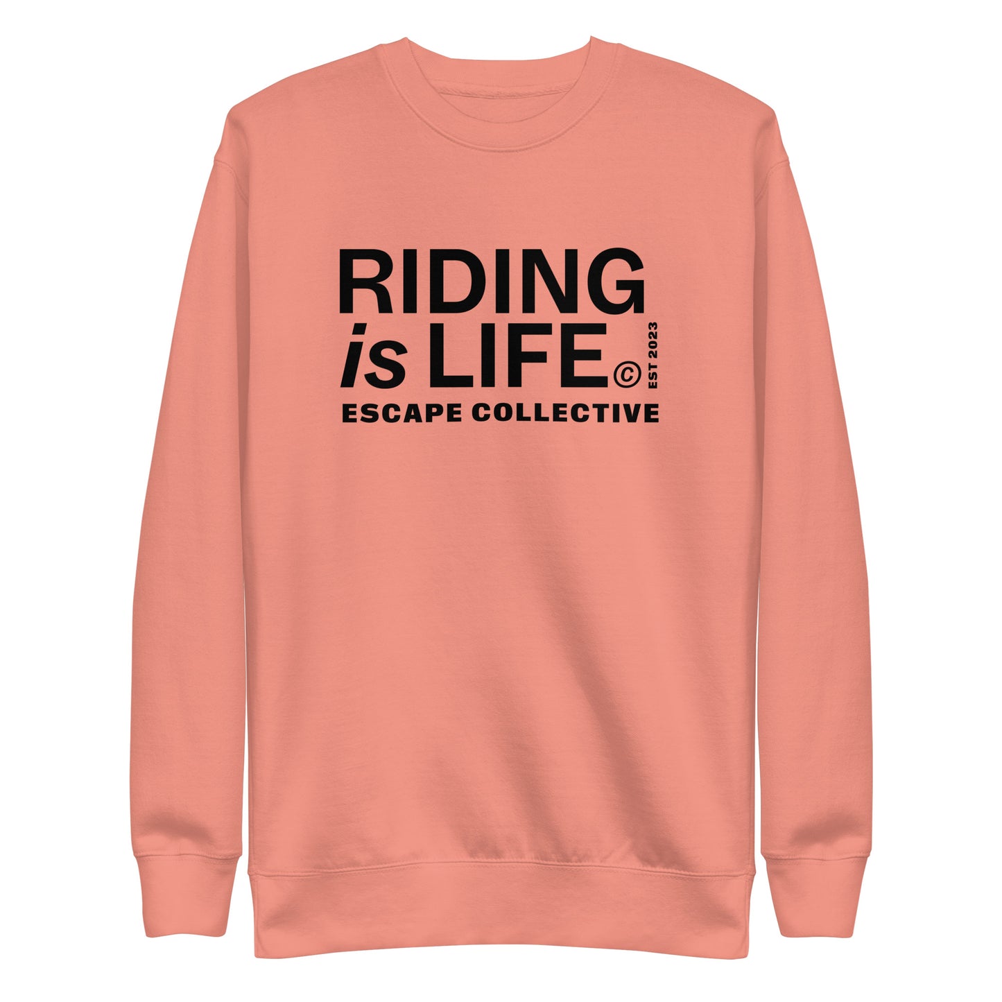 Riding is life sweatshirt (unisex)