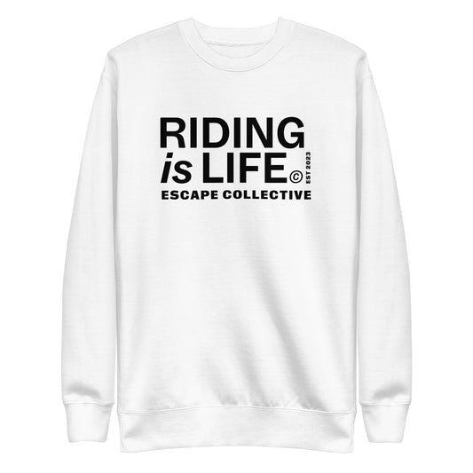 Riding is life sweatshirt (unisex)