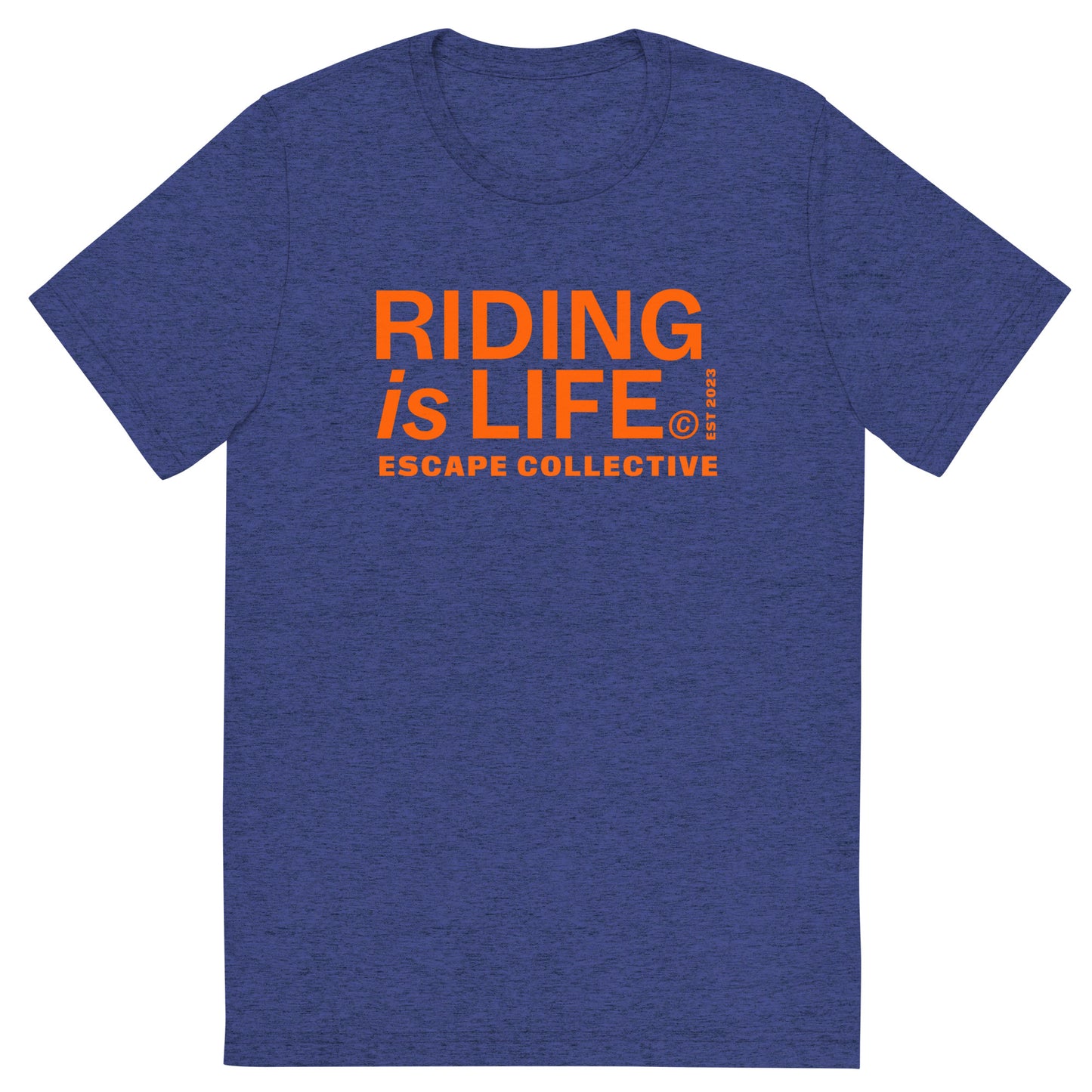 Riding is life triblend tee (unisex)