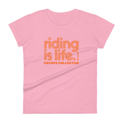 Riding is Life Tee (women's)